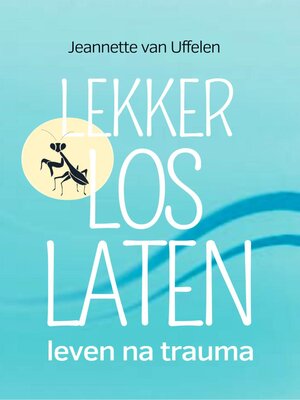 cover image of Lekker Los Laten--Leven Na Trauma